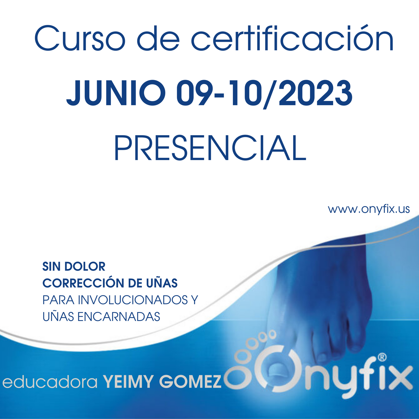 Onyfix+Podo Expert Certification IN person Course / Certificación Onyfix+Podo Experto Curso PRESENCIAL image 1